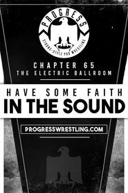 Poster PROGRESS Chapter 65: Have Some Faith In The Sound 2018