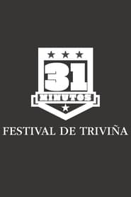 Poster 31 Minutos: Festival de Triviña