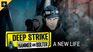 Deep Strike – Hammer and Bolter Episodes 5-7