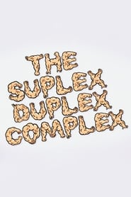 The Suplex Duplex Complex 2017