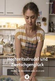 Hochzeitsstrudel und Zwetschgenglück постер