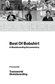 Poster Best of Bobshirt: A Skateboarding Documentary