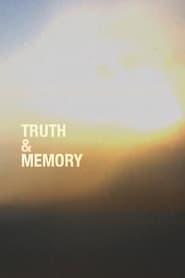 Truth & Memory streaming