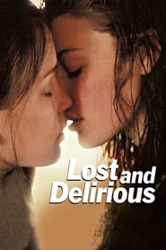 Lost and Delirious (2001)