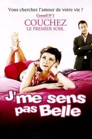 J'me sens pas belle film en streaming