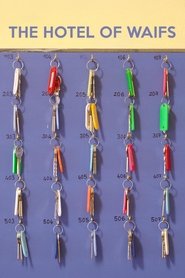 The Hotel of Waifs (2019)