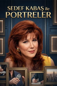 Sedef Kabaş ile Portreler