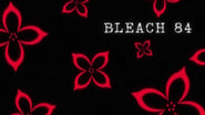 Bleach 1x84