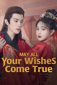 May All Your Wishes Come True (2025)