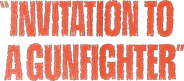 Invitation to a Gunfighter Logo