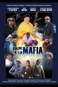 Golpe a La Mafia streaming