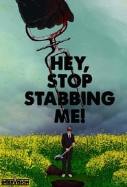 Hey, Stop Stabbing Me! постер