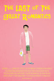 The Last of the Great Romantics постер