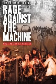Poster Revolution in the Head: Rage Against the Machine and the Art of Protest 2010