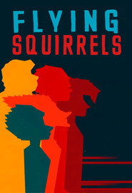 Flying Squirrels постер