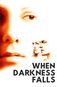 When Darkness Falls (2006)