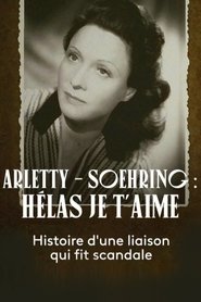 Arletty - Soehring : Hélas je t'aime