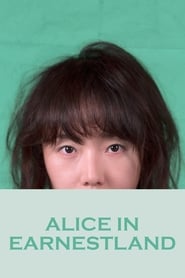 ALICE IN EARNESTLAND (2015) อลิซในดินแดนทรชน [ซับไทย]