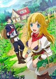 Banished from the Hero's Party, I Decided to Live a Quiet Life in the Countryside poster
