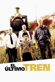 El último tren 2002 Svenska filmer online gratis