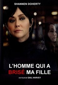 L'homme qui a brisé ma fille