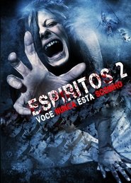 Espíritos 2 – Você Nunca Está Sozinho (2007)