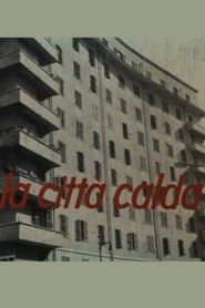 La citt&agrave; calda (1962)