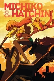 Michiko & Hatchin постер