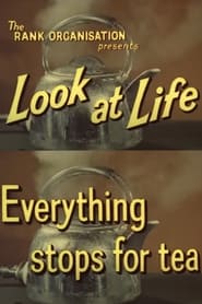 Poster Look at Life: Everything Stops for Tea