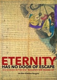 Poster Eternity Has No Door of Escape 2018 Poster Eternity Has No Door of Escape 2018