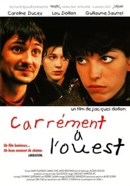 كامل اونلاين Carrément à l’ouest 2001 مشاهدة فيلم مترجم