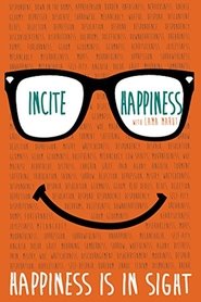 Incite Happiness (2018) Incite Happiness (2018) HD
