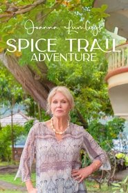 Poster Joanna Lumley's Spice Trail Adventure - Series 1 2023