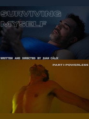 Surviving Myself - Part I: Powerless