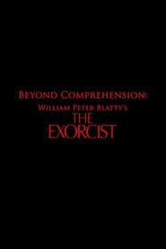 Poster Beyond Comprehension: William Peter Blatty’s The Exorcist