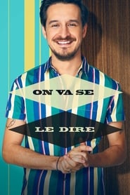 On va se le dire - Season 4 Episode 7