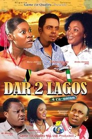 Dar 2 Lagos 4 re-union film gratis Online