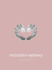 Niestrudzeni wędrowcy