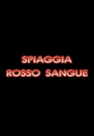 Poster Spiaggia rosso sangue 2011