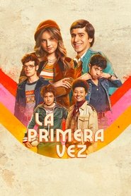 La primera vez série en streaming