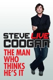 Steve Coogan: The Man Who Thinks He's It постер