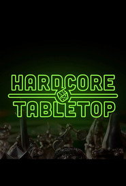 Hardcore Tabletop постер