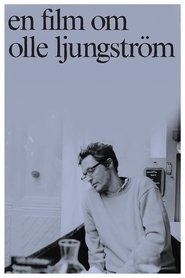 Poster En film om Olle Ljungström