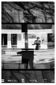Life Will Give You Pictures (2024)