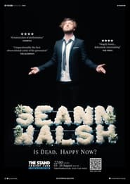 Seann Walsh: Is Dead, Happy Now? streaming
