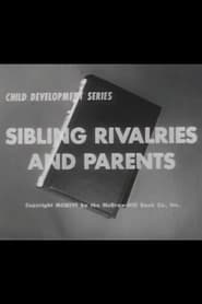 Sibling Rivalries And Parents