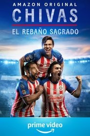 CHIVAS: El Rebaño Sagrado 2021 CHIVAS: El Rebaño Sagrado 2021