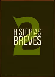 Historias Breves 2 постер