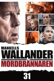 Wallander 31 – Mordbrännaren