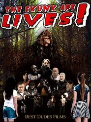 The Skunk Ape Lives movie